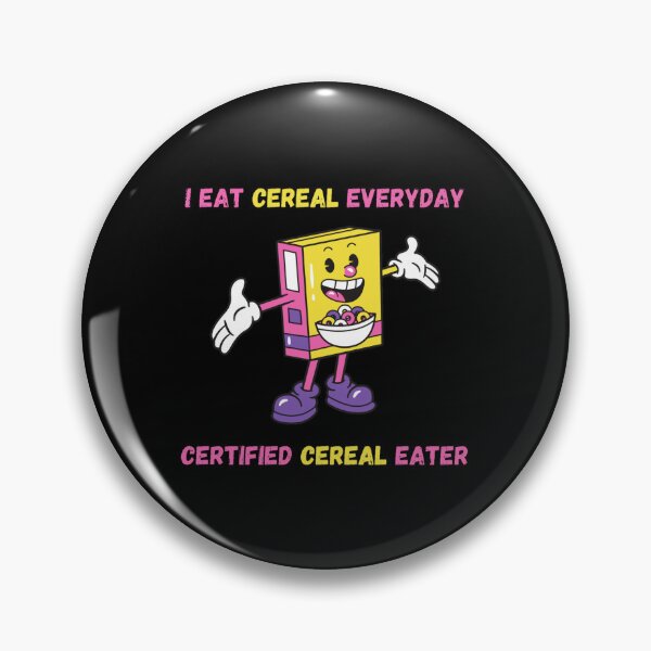 Item preview, "I'm a Certified Cereal Eater" Funny Cereal designed and sold by Abdelrahman Amr.
