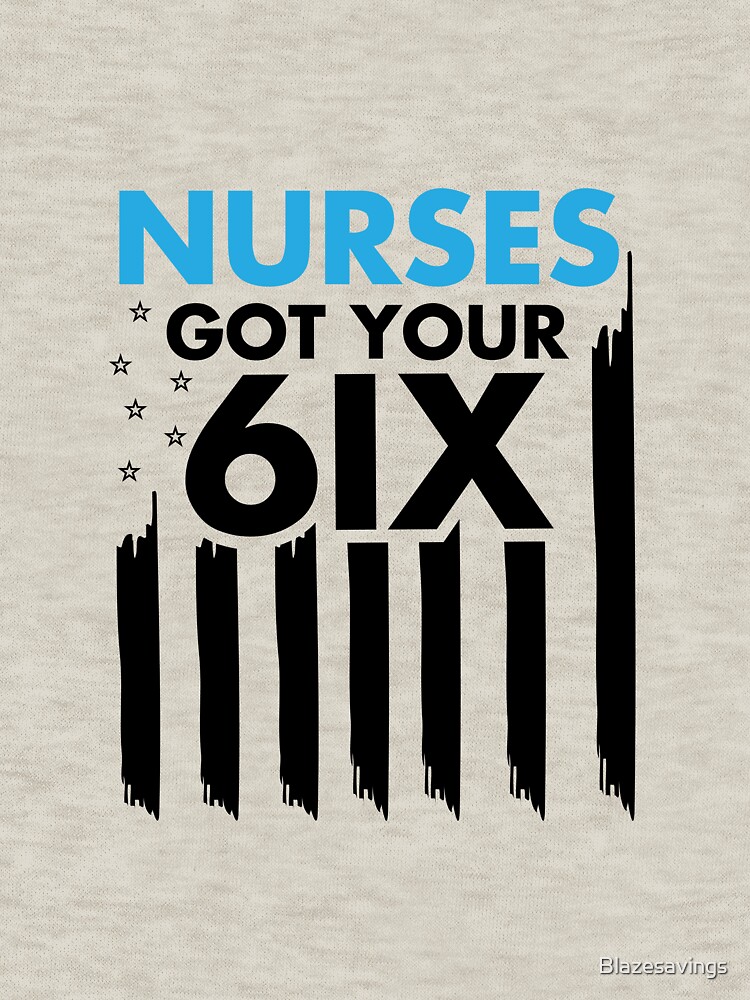 nurses got your six