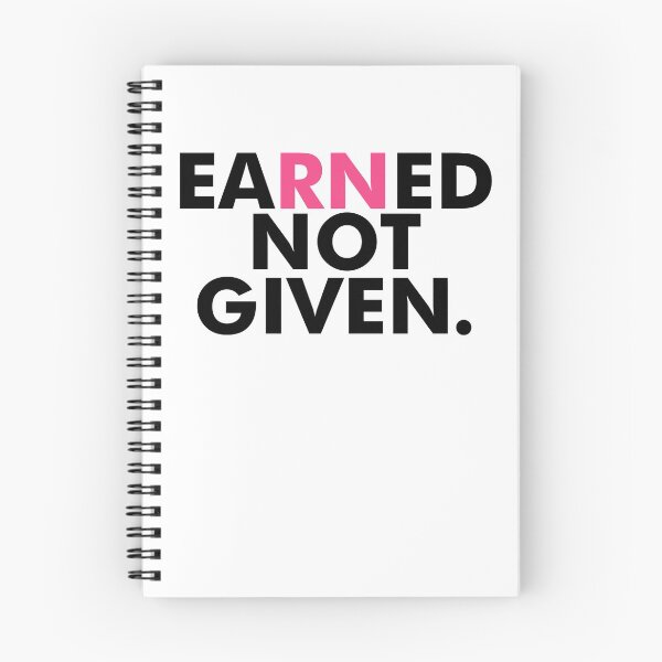 Item preview, Earned Not Given National Nurses RN - Nursing Gift designed and sold by Blazesavings.
