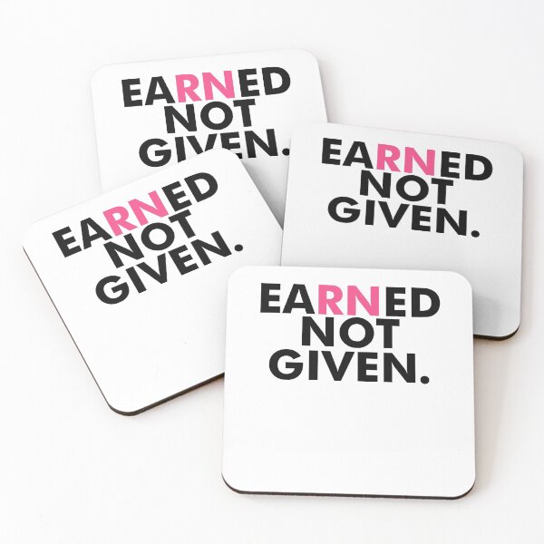 Item preview, Earned Not Given National Nurses RN - Nursing Gift designed and sold by Blazesavings.