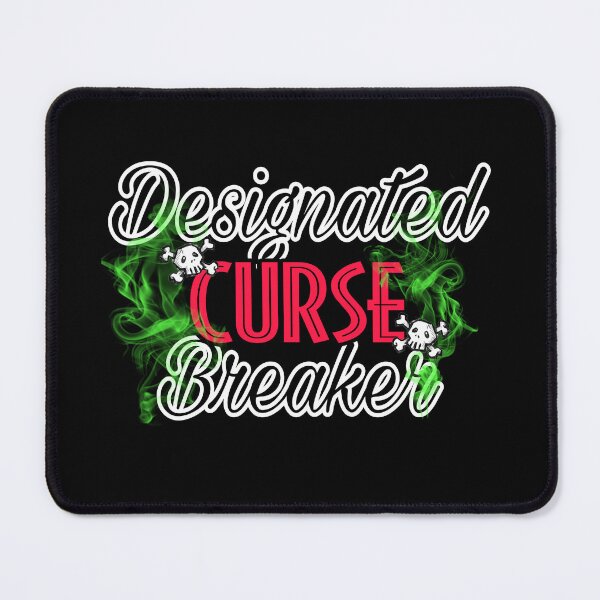 Item preview, Designated Curse Breaker designed and sold by TheBrattyWitch.