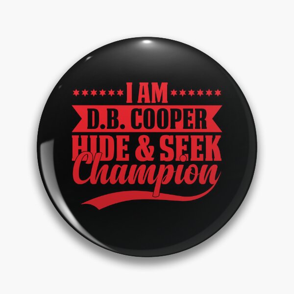 Item preview, I am d b cooper hide and seek champion designed and sold by stonebridge97.