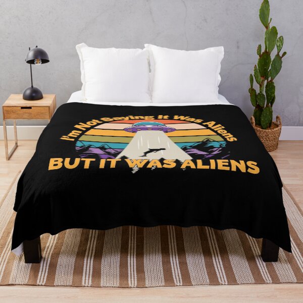 Item preview, I'm Not Saying It Was Aliens designed and sold by RoguePixel.