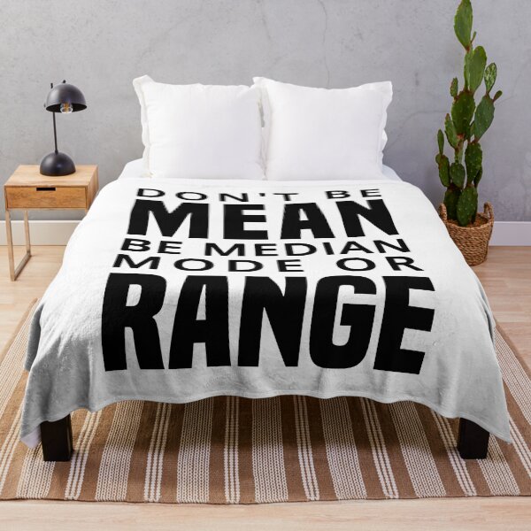 Item preview, Don't Be Mean Be Median Mode Or Range  designed and sold by T-shirt For You.