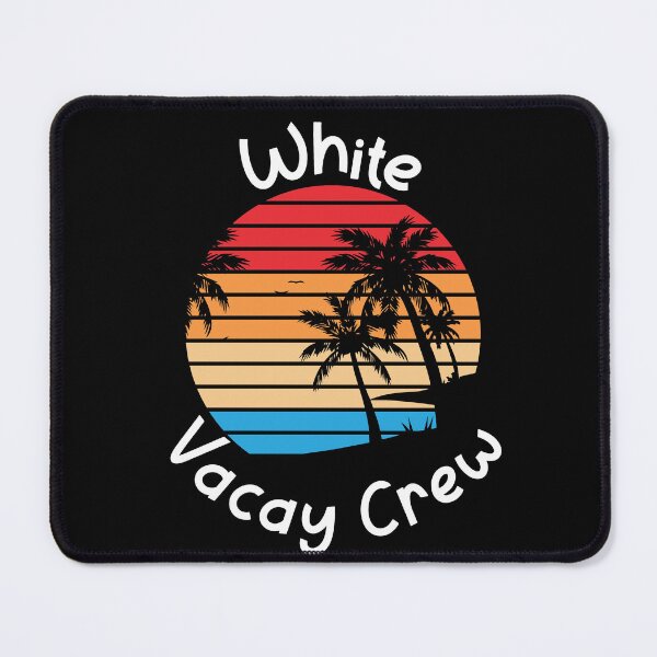 Artikelvorschau, White Vacay Crew White Family Vacation entworfen und verkauft von RoguePixel.