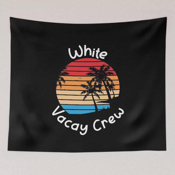 Artikelvorschau, White Vacay Crew White Family Vacation entworfen und verkauft von RoguePixel.