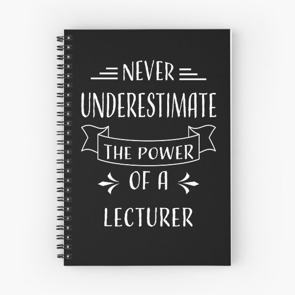 Item preview, NEVER UNDERESTIMATE THE POWER OF A LECTURER designed and sold by LOGPRO.