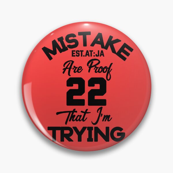 Item preview, MISTAKE ARE PROOF THAT IM TRYING designed and sold by GAADesignz.