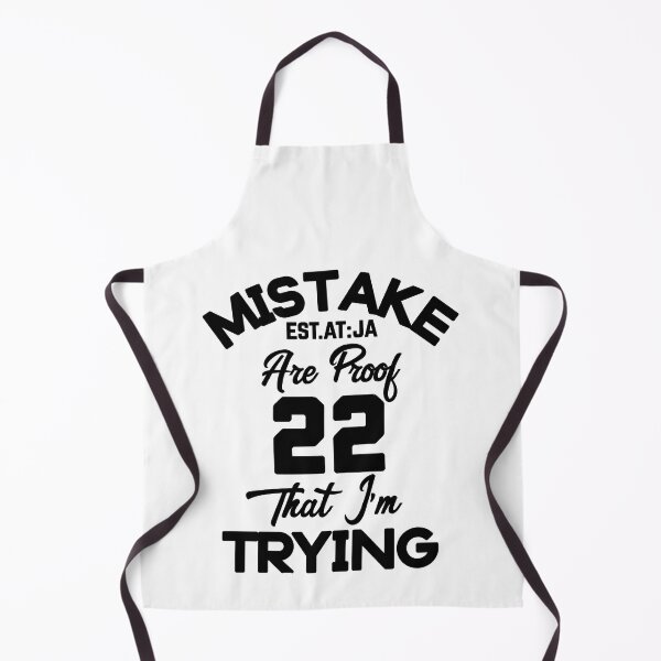 Item preview, MISTAKE ARE PROOF THAT IM TRYING designed and sold by GAADesignz.