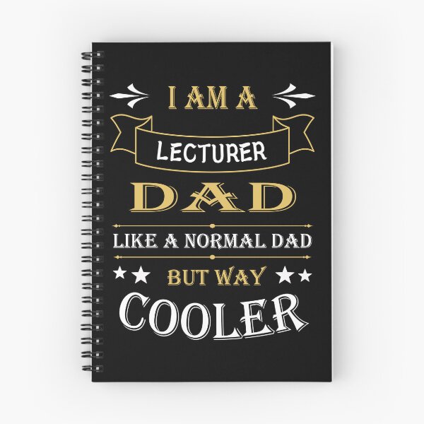 Item preview, I'AM A LECTURER DAD, LIKE A NORMAL DAD BUT WAY COOLER designed and sold by LOGPRO.