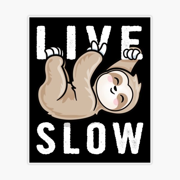 Sloth am I slow Sticker for Sale by ironydesigns