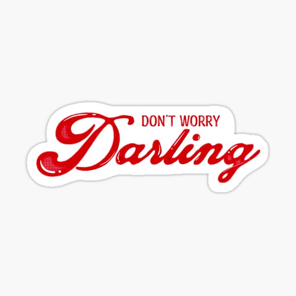 Item preview, Don’t Worry Darling  designed and sold by StrawbrryBunny.