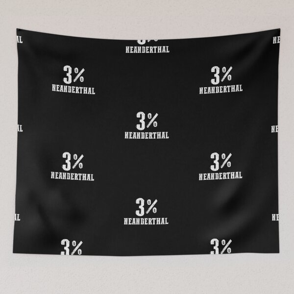 Item preview, 3% Neanderthal designed and sold by twHistory.
