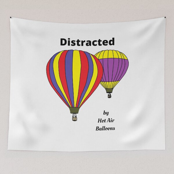 Item preview, Distracted by hot air balloons  designed and sold by TruLuv.