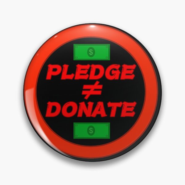 Item preview, Pledge/Donate designed and sold by JLDesign-.