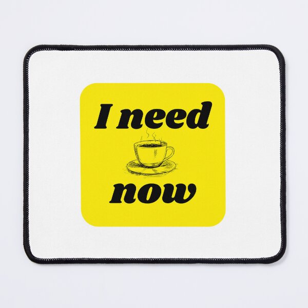 Item preview, I need coffee now designed and sold by MANKOURY.