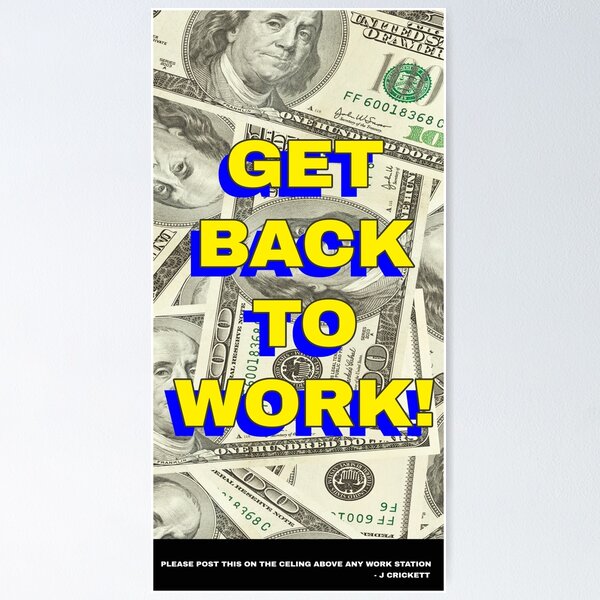 Item preview, Ceiling Sign for your work station-MOTIVATION, GET BACK TO WORK04 designed and sold by D-Art-Studio.