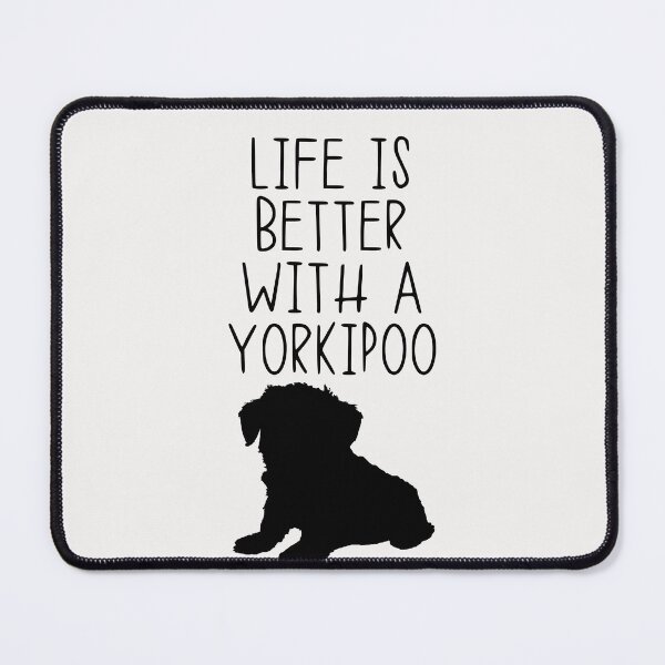Item preview, Life Is Better With A Yorkipoo designed and sold by kindxinn.
