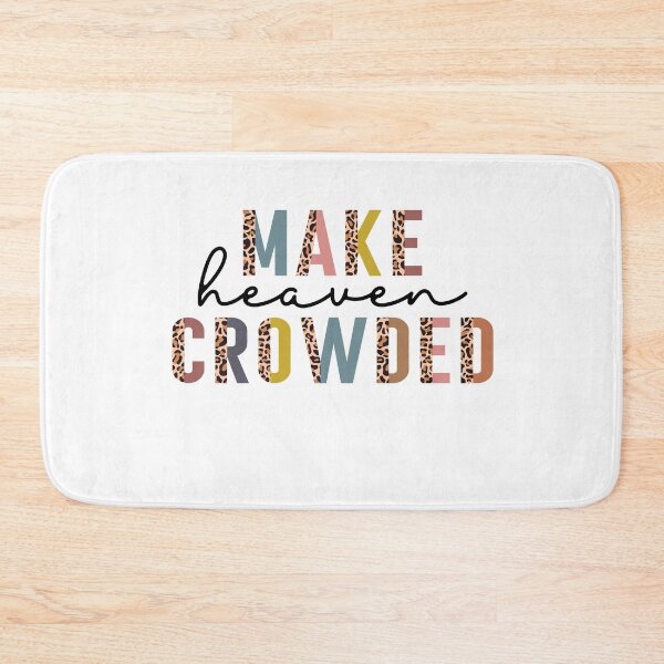 Item preview, Make Heaven Crowded designed and sold by elgoro173.
