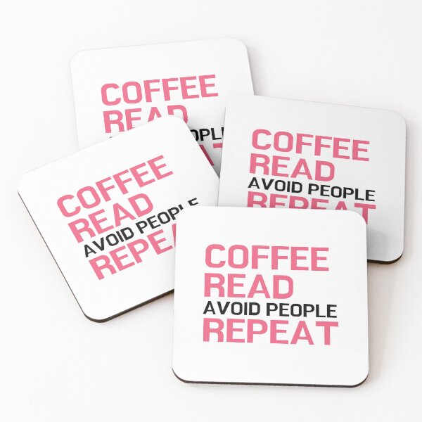 Item preview, Coffee, Read, Avoid People, Repeat - for literature lovers designed and sold by ThreadlyAndCo.
