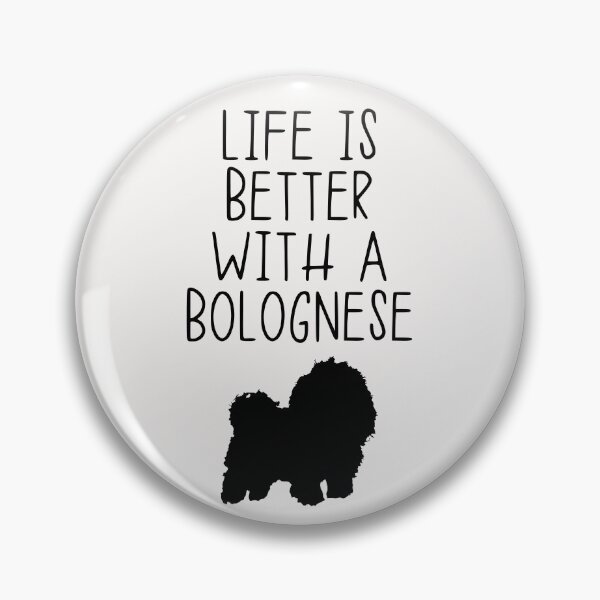 Item preview, Life Is Better With A Bolognese designed and sold by kindxinn.
