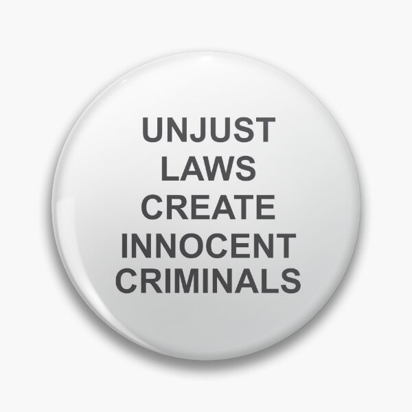 Item preview, Unjust laws create innocent criminals designed and sold by Politics-Corner.