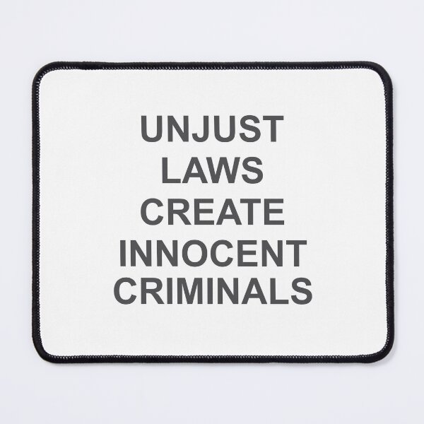 Item preview, Unjust laws create innocent criminals designed and sold by Politics-Corner.