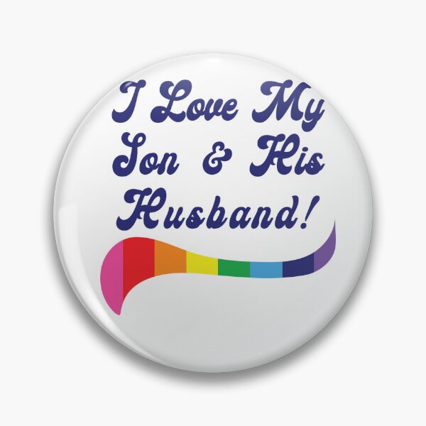 Item preview, I Love My gay Son & His Husband -  Gay Pride designed and sold by MauveMoves.