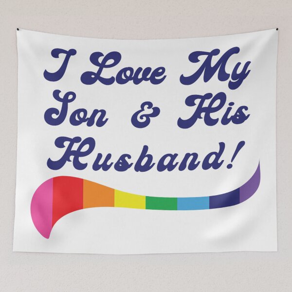 Item preview, I Love My gay Son & His Husband -  Gay Pride designed and sold by MauveMoves.