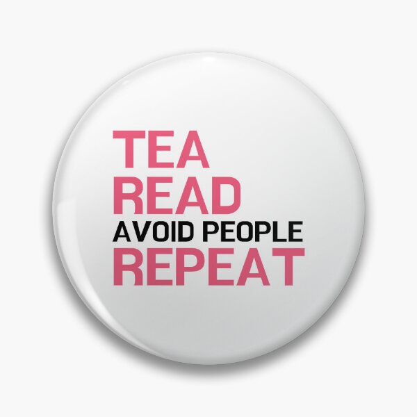 Item preview, Tea, Read, Avoid People, Repeat - for literature lovers designed and sold by ThreadlyAndCo.