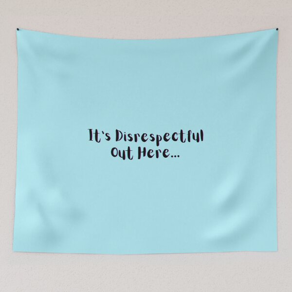Item preview, It's Disrespectful Out Here designed and sold by LifeLongTees ..