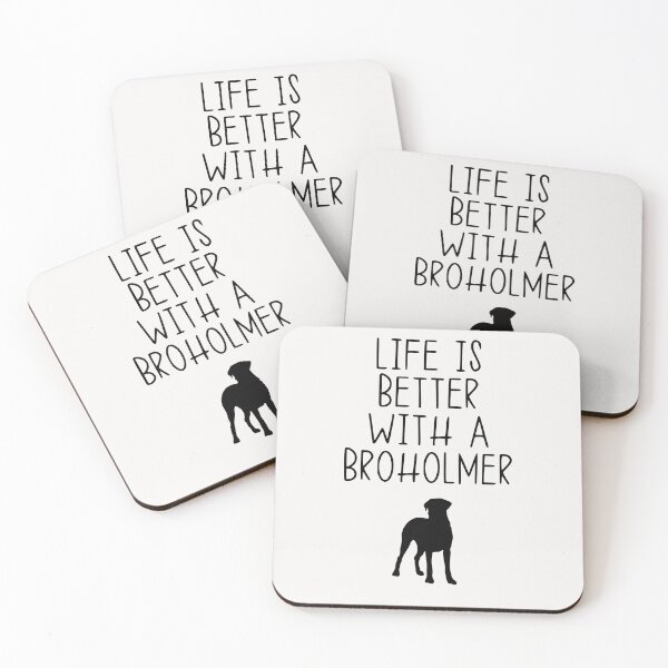 Item preview, Life Is Better With A Broholmer designed and sold by kindxinn.