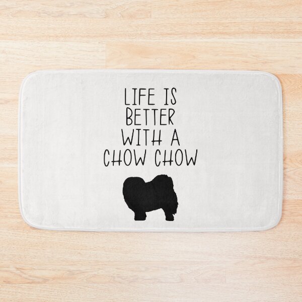 Item preview, Life Is Better With A Chow Chow designed and sold by kindxinn.