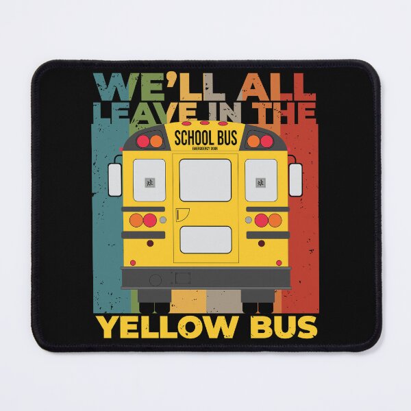 Item preview, We'll all leave in a yellow bus designed and sold by arkantus.