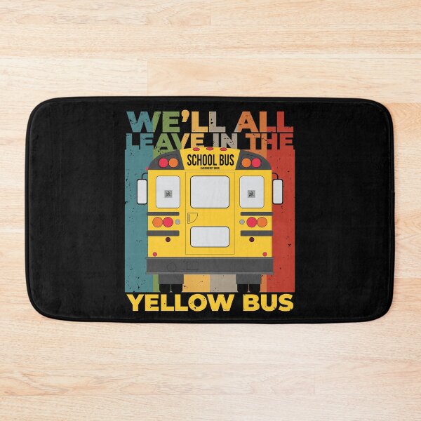 Item preview, We'll all leave in a yellow bus designed and sold by arkantus.