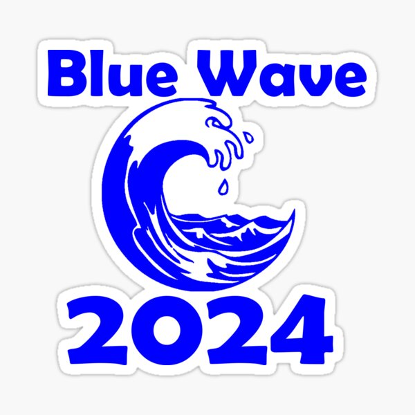 "Blue Wave 2024" Sticker for Sale by ArtbyGeoff Redbubble