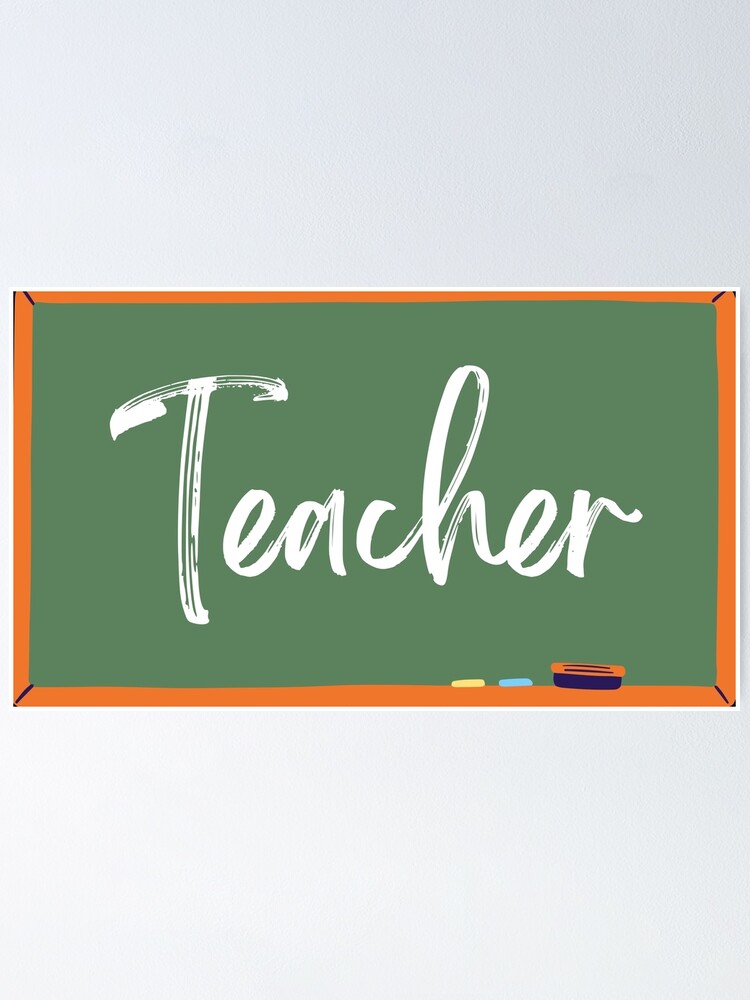 "Teacher " Poster for Sale by ColorsCrafts Redbubble