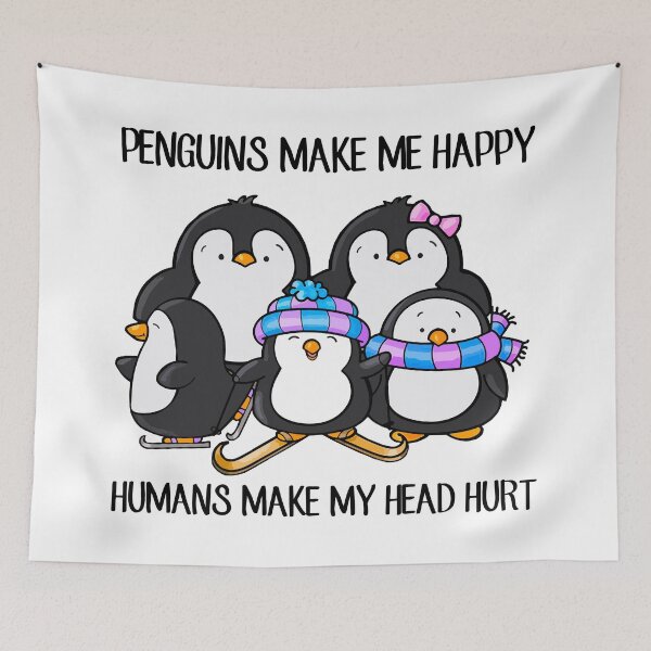 Item preview, Penguins Make Me Happy Humans Make My Head Hurt, Funny Pinguins designed and sold by printify.