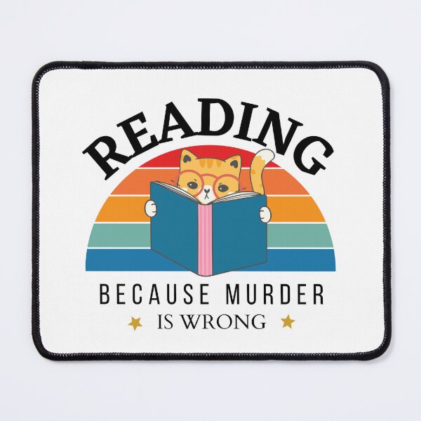 Item preview, Reading Because Murder is Wrong - Antisocial Book Lover designed and sold by ThreadlyAndCo.