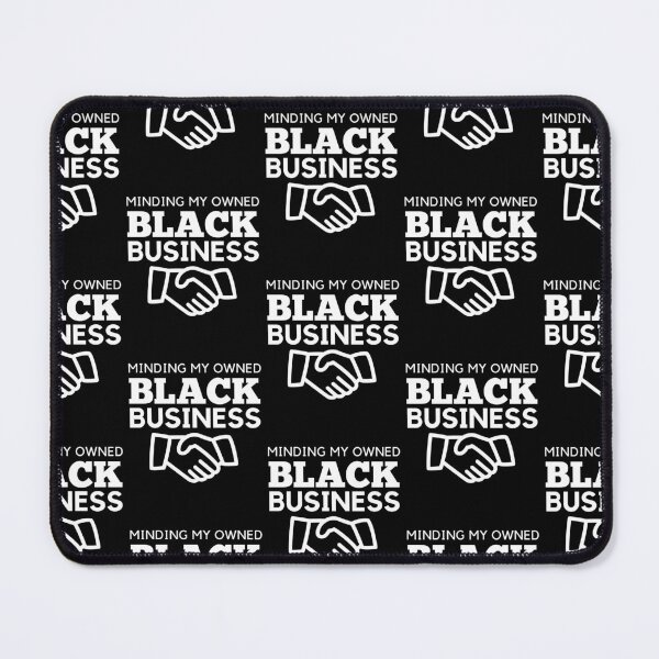 Item preview,  Minding my owned black business designed and sold by Shambusiness.