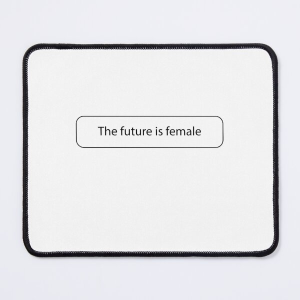Item preview, The future is female designed and sold by Micosmile.