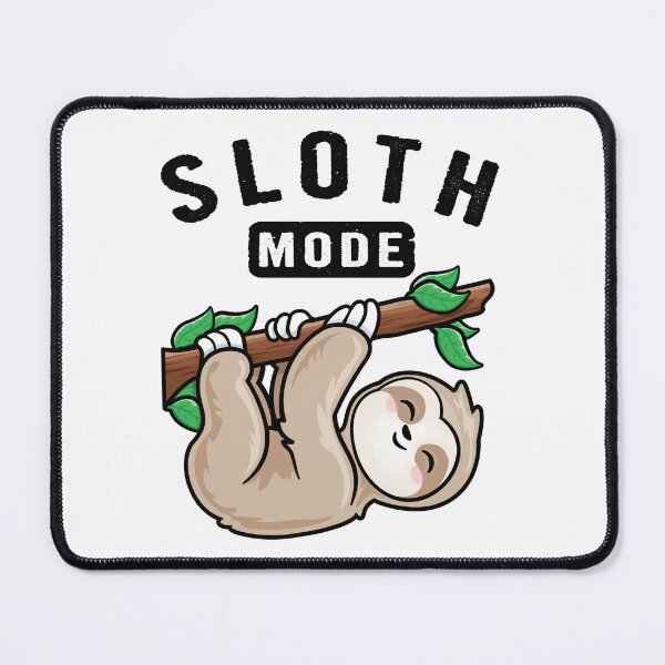 Item preview, Sloth Mode designed and sold by pablomendoza.