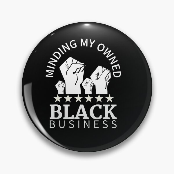 Item preview, Minding my owned black business designed and sold by Shambusiness.