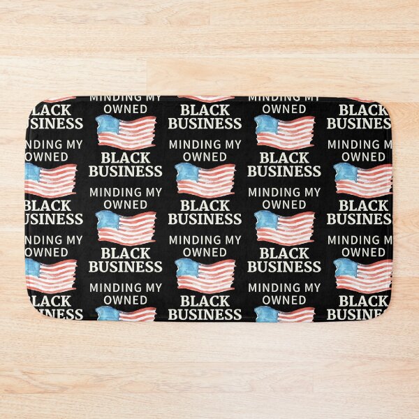 Item preview, Minding my owned black business designed and sold by Shambusiness.