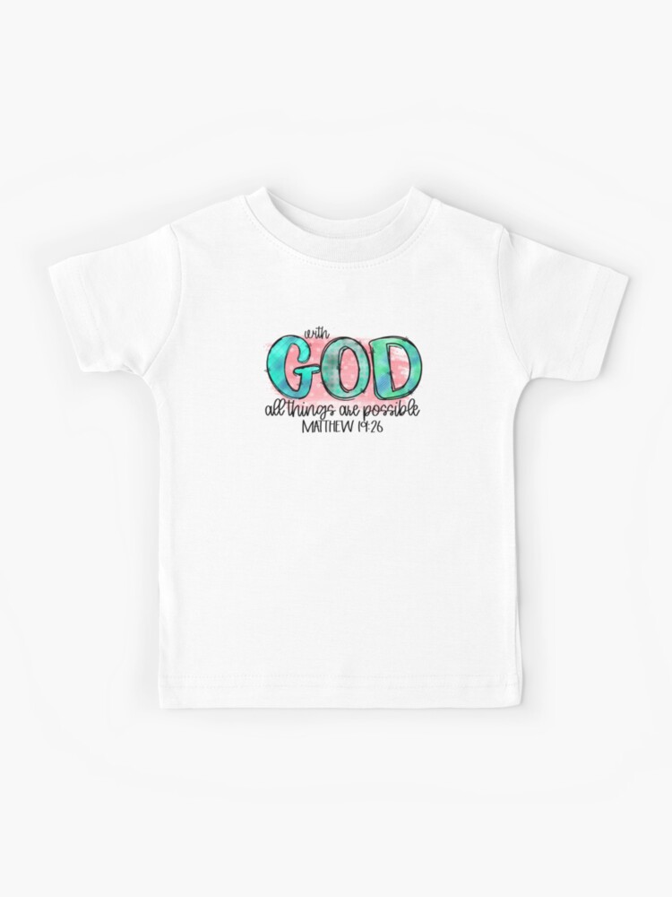 All things are Possible Matthew Kids T Shirt