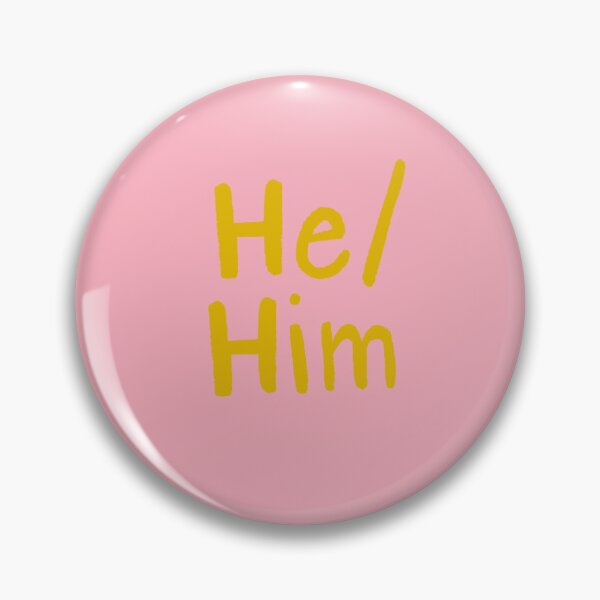 Item preview, Pink He/Him (Yellow Text) designed and sold by Smoltsuki.