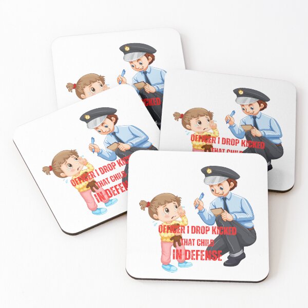 Item preview, officer i drop kicked that child in defense designed and sold by Soofingscapes.