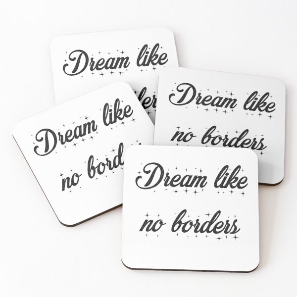 Item preview, Dream like no borders, never give up on your dreams, keep dreaming and start doing till you make all your dream ! designed and sold by mustafatolba16.