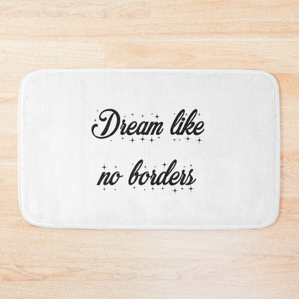Item preview, Dream like no borders, never give up on your dreams, keep dreaming and start doing till you make all your dream ! designed and sold by mustafatolba16.