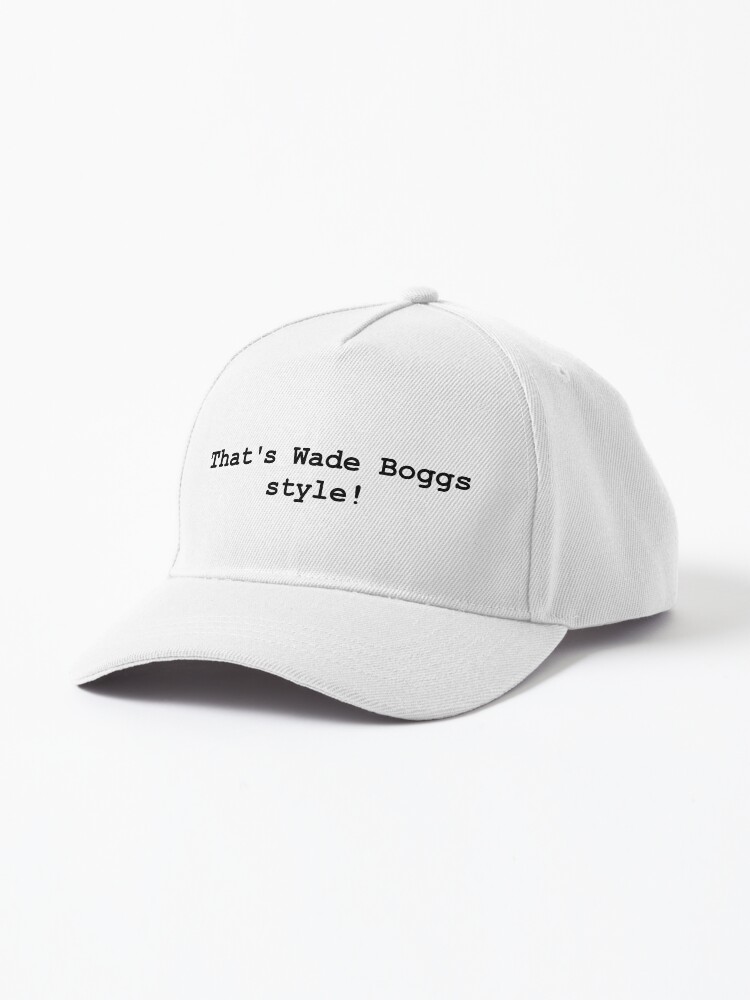 Always Sunny Quote - Wade Boggs style! Cap for Sale by brunodav